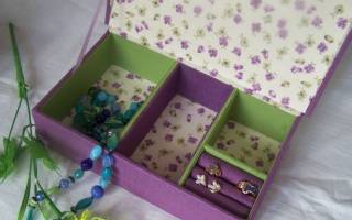 Шкатулка для украшений своими руками: мастер-класс по тайничку для хранения мелочей
